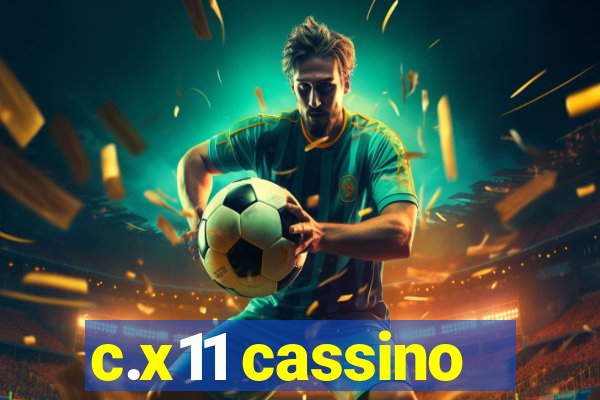 c.x11 cassino